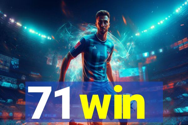 71 win